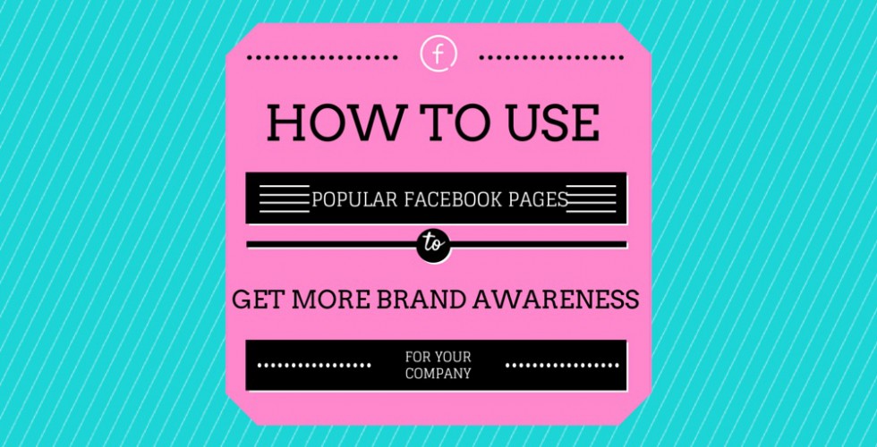 Get More Brand Awareness for Your Company