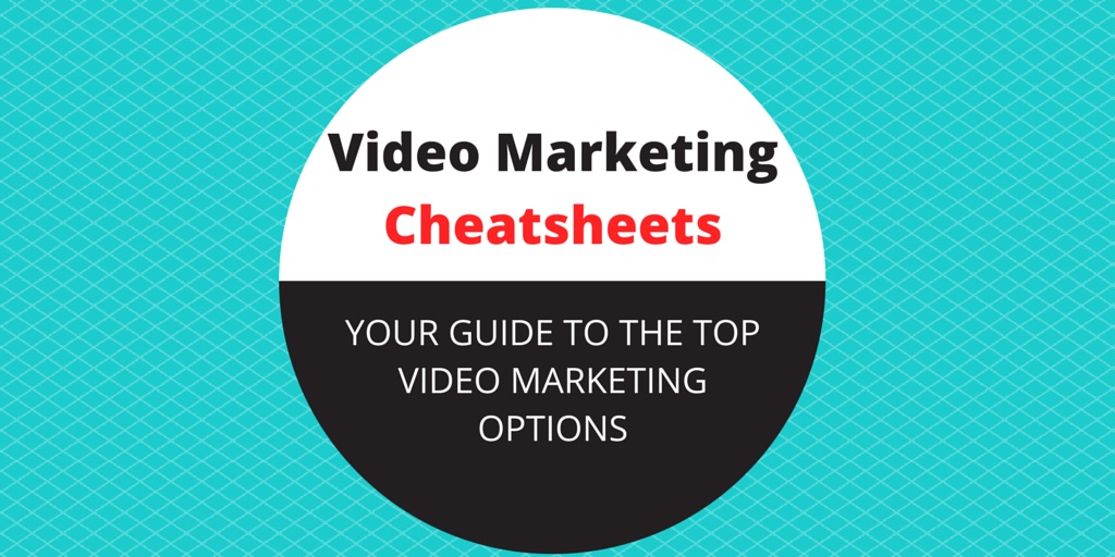 Video Marketing Cheatsheets Featured Image | Emphatic Social Media Content